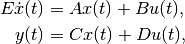 E \dot{x}(t) & = A x(t) + B u(t), \\
        y(t) & = C x(t) + D u(t),