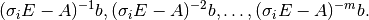 (\sigma_i E - A)^{-1} b, (\sigma_i E - A)^{-2} b, \ldots,
(\sigma_i E - A)^{-m} b.